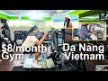 I Found Vietnams Cheapest Gym In Da Nang - HL Fitness