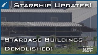 SpaceX Starship Updates! Starbase Buildings Demolished For Starfactory Expansion! TheSpaceXShow