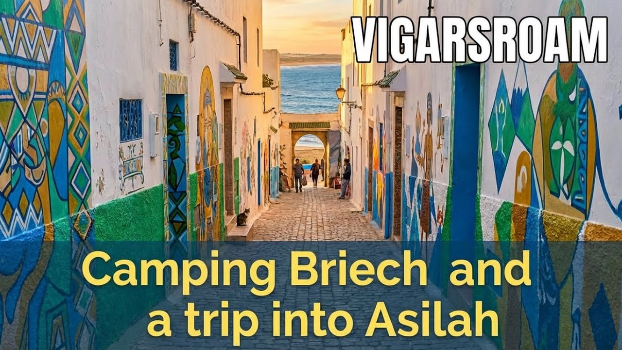 Camping Briech and trip to Asilah
