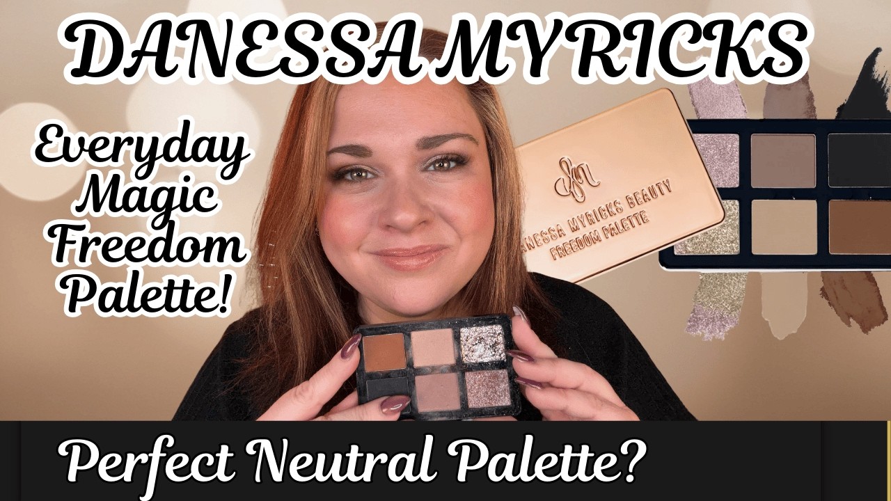 NEW DANESSA MYRICKS MINI EVERYDAY MAGIC NEUTRAL FREEDOM EYESHADOW PALETTE Review, Demo and Swatches!