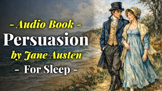 Persuasion by Jane Austen - Full AudioBook | Best Narration Voice | Bedtime Stories