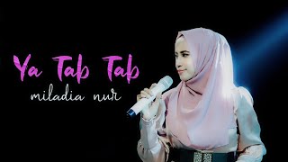 MILADIA NUR - YA TAB TAB  يا طبطب FEAT ELMATA ENTERTAINMENT