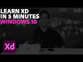 Learn Adobe XD in 5 minutes (Windows 10) | Adobe Creative Cloud