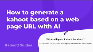 How to generate a kahoot based on a web page URL with AI