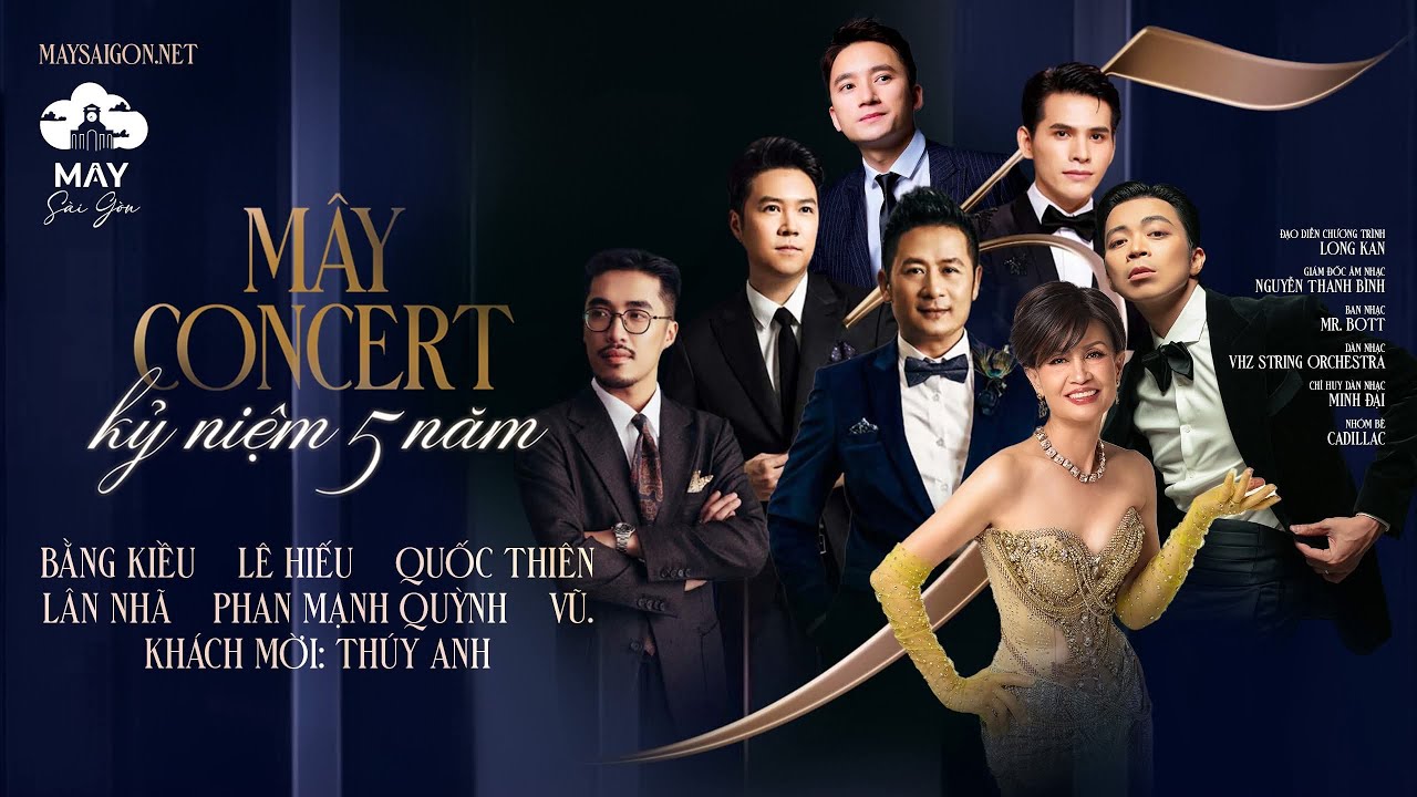Mây Concert 1 Fullshow - Bằng Kiều, Lê Hiếu, Quốc Thiên, Lân Nhã, Phan Mạnh Quỳnh, Vũ
