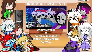 Epilepsy 536 Undertale Reacts To Void Time Trio X Fantasy Time Trio Phase 1 Shimmering Fantasy