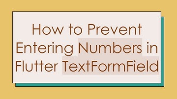 How to Prevent Entering Numbers in Flutter TextFormField