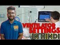 Ventilator settings in Hindi || ICU ventilator settings explained || Medical Guruji