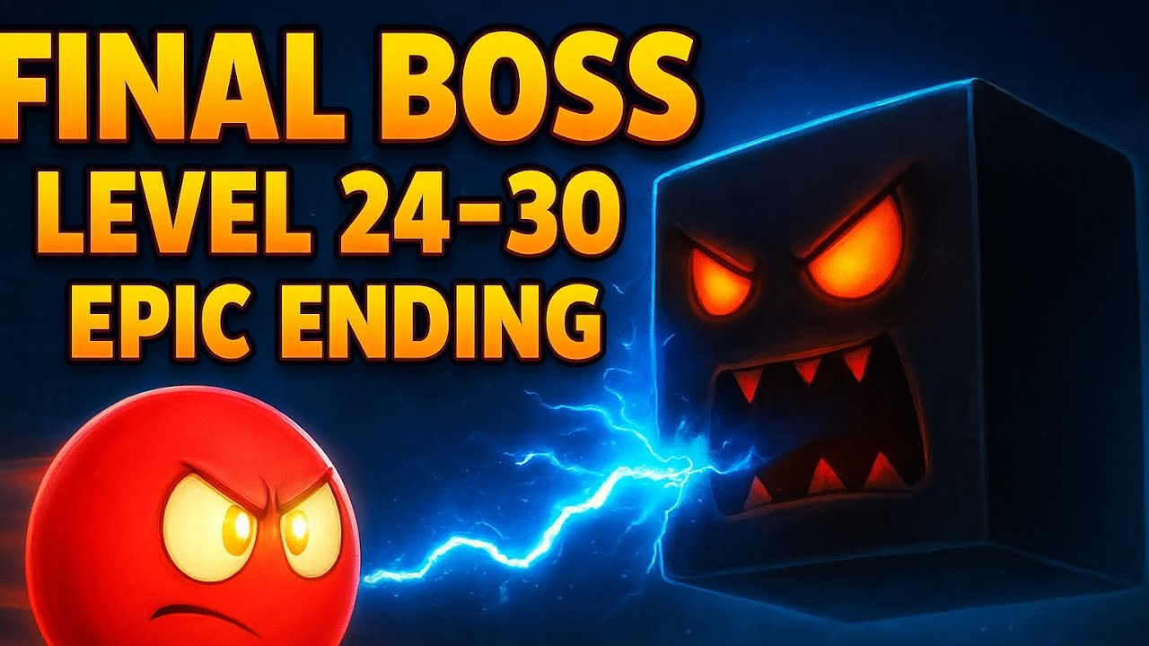 Red Ball 4 Level 24-30 | Funny Adventure Gameplay  | Final Boss Battle ⚔️ | N2P ELITE GAMING