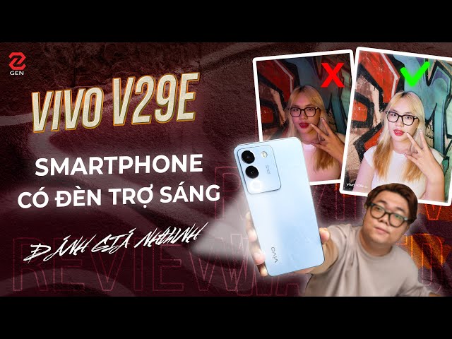 Đánh giá vivo V29e: Bất ngờ với mọi thông số, giá gần 9 triệu!