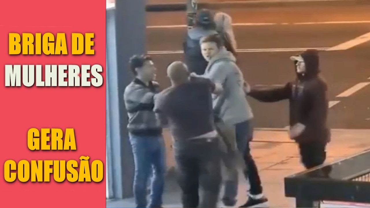 BRIGA DE MULHERES CRIA CONFUSÃO - YouTube