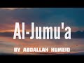 Surah Jumuah By Abdallah Humeid