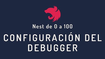 31. Nest.js de 0 - 100:  Configuración del Debugger en Visual Studio Code