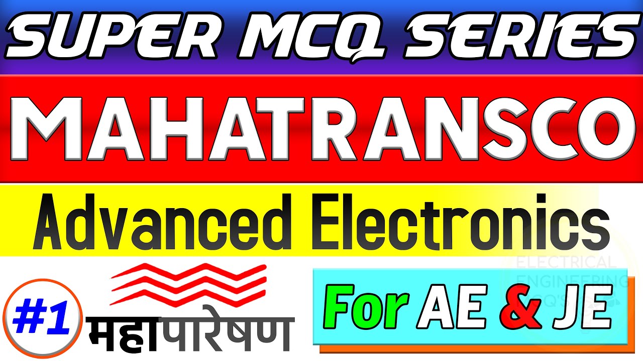 MAHATRANSCO SUPER MCQ Series | Advanced Electronics 🔴 | #1 | | 2022 Assistant Engineer Electrical