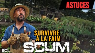 FINI DE MOURIR DE FAIM : SCUM GUIDE SURVIE ULTIME