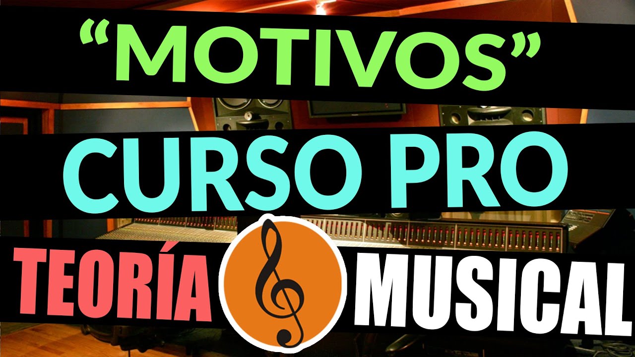 TEORÍA MUSICAL - Nivel Intermedio - Capítulo 11 - "Motivos"