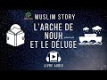 Livre audio larche de nouh et le dluge  islam histoire pour enfants