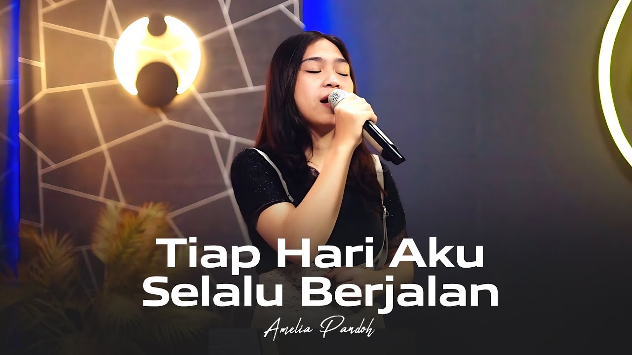 Tiap Hari Aku Selalu Berjalan - AMELIA PANDOH [Lagu Rohani] - YouTube