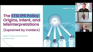 4iP Council Webinar - The ETSI IPR Policy: Origins, Intent, and Misinterpretations