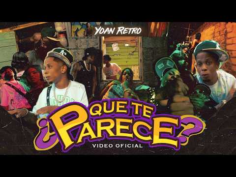 Yoan Retro - Que Te Parece (Video Oficial)