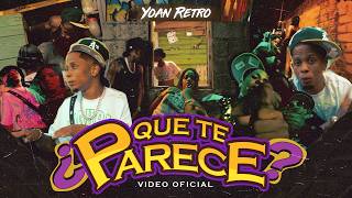 Yoan Retro - Que Te Parece (Video Oficial)