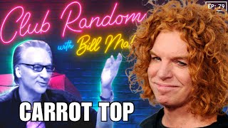 Carrot Top | Club Random with Bill Maher