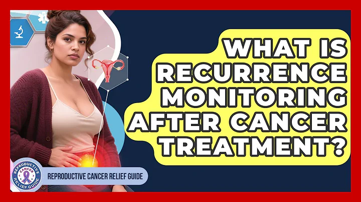 What Is Recurrence Monitoring After Cancer Treatment? - Reproductive Cancer Relief Guide