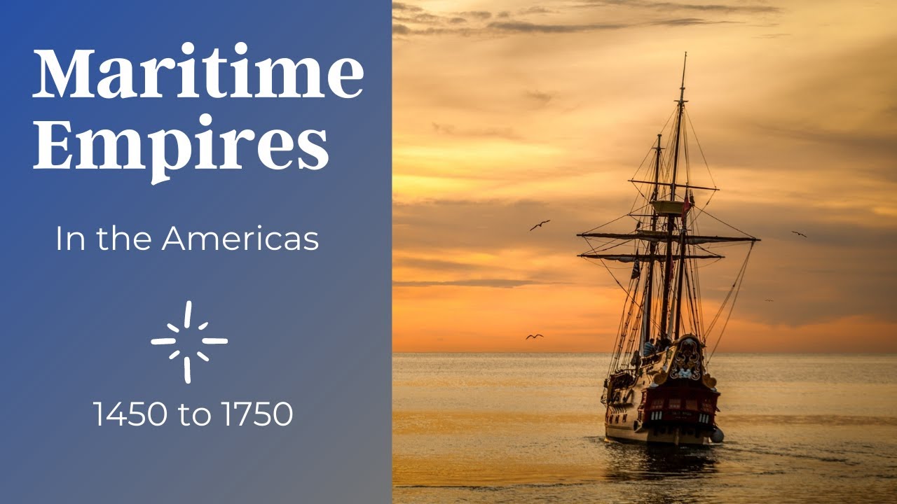 Maritime Empires in the Americas YouTube