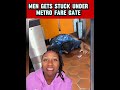 Man Gets Stuck Under Metro Fare Gate