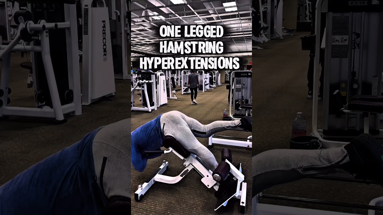 ONE LEGGED HAMSTRING HYPER EXTENSION #HAMSTRINGS #WORKOUT #MOTIVATION