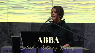 ABBA - LEELAND - GATEWAY WORSHIP - Cover by Jennifer Lang