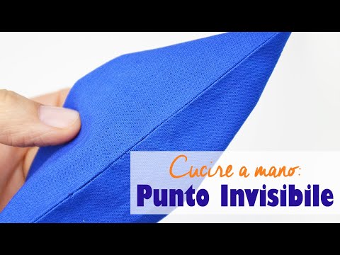 Come cucire il punto invisibile a mano