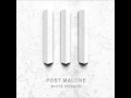 Post Malone Feat. French Montana & Rae Sremmurd - White Iverson (Remix)