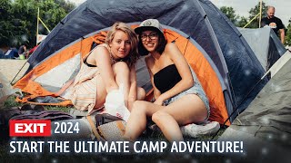 EXIT Festival 2024 | Start the Ultimate Camp Adventure!