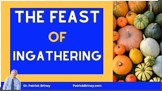 The Feast Of Ingathering