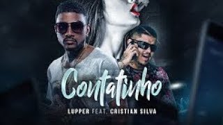 Lupper Feat Cristian Silva - Contatinho (Lyric Video) 2018