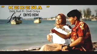 KECEWA - DHYO HAW Cover Didik Budi Ft. Cindi Cintya Dewi (  Video Lirik )