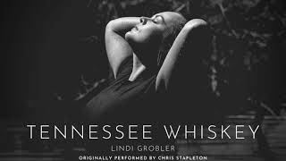 Tennessee Whiskey - Chris Stapleton (Cover) - Lindi Grobler