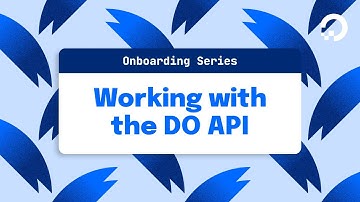 Working with the DigitalOcean API