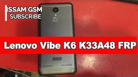 Lenovo Vibe K6 FRP REMOVE K33A48 bypass account google