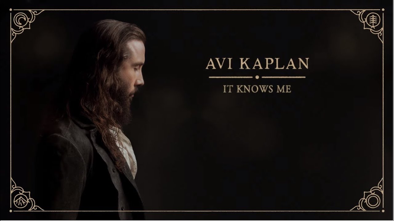 Avi Kaplan Knows Me (Official - YouTube