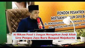 Live Ponpes Jaya Baru ( Al Hikam Pasal 7 Jangan Meragukan Janji Allah )