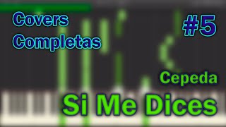 Video thumbnail of "Cepeda - Si Me Dices (tutorial y piano cover) - Javier Carrillo"