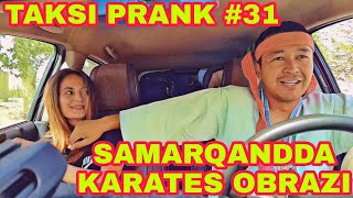 TAKSI PRANK #31-SONI SAMARQANDDA😀 KARATES O'BRAZI😀