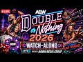 HMG Double or Nothing Watch-Along #Wrestling #AEW #WWE #TNA #JCW #NXT #AAA