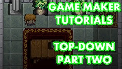 Game Maker Tutorials - Top Down Part 2