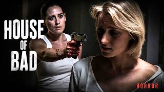 No escape From the evil within | Three Sisters' Nightmare | HOUSE OF BAD Of Bad | Horror Movie | HD