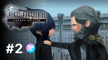 Final Fantasy XV Pocket Edition | Part 2 | iOS/Android