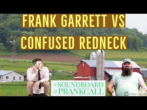 frank-garrett-calls-a-confused-arkansas-redneck-|-soundboard-prank-call