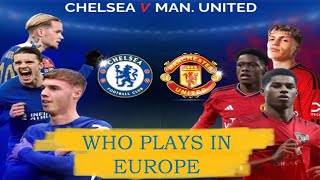 Who will play in EUROPE next season? Chelsea or Manchester United? EPL placements.